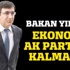 Bakan Yılmaz: Ekonomi AK Parti'de kalmalı Bakan Yılmaz: Ekonomi AK Parti'de kalmalı