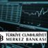 Merkez Bankası'nın sıkı ve temkinli duruşunun devamı bekleniyor