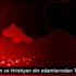 Müslüman ve Hristiyan din adamlarından barış dileği