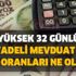 Merkez bankası faiz kararı sonrası! Vadeli mevduat faizleri depremi! En yüksek 32 günlük vadeli mevduat faiz oranları ne oldu?