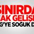 Sınırda sıcak gelişme! YPG'ye soğuk duş