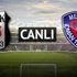 Beşiktaş Mersin CANLI maç skoru kaç kaç (BJK MERSİN CANLI SKOR)