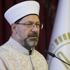 Diyanet İşleri Başkanı Erbaş: Milletimize hizmet etmeye çalışıyoruz