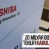 Toshiba, 20 milyar dolarlık satın alma teklifini reddetti Toshiba, 20 milyar dolarlık satın alma teklifini reddetti