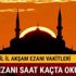 İftar vakitleri 2018 akşam ezanı saat kaçta 19 Kasım İstanbul Ankara İzmir için oruç açma iftar saatleri