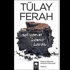 Tülay Ferah'ın yeni romanı: Sol Yanım Kömür Karası