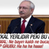 Kemal Kılıçdaroğlu Bayırbucak'la dalga geçti