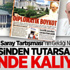 Neresinden Tutarsan Tut Elinde Kalıyor