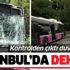 İstanbul'da kontrolden çıkan belediye otobüsü duvara çarptı!