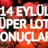 Süper Loto 14 Eylül sonuçları: İkramiye uçtu, 25 milyonu buldu! (MPİ Süper Loto çekiliş sonucu)