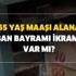 Kurban bayramı ikramiyesi 65 yaş maaşı alana var mı? 65 yaş (yaşlılık) maaşı ne kadar? İşte başvuru alma şartları Kurban bayramı ikramiyesi 65 yaş maaşı alana var mı? 65 yaş (yaşlılık) maaşı ne kadar? İşte başvuru alma şartları