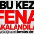 ABD fena yakalandı ABD fena yakalandı
