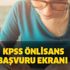 KPSS önlisans başvuru ekranı! KPSS önlisans başvurusu nasıl yapılır? Sınav ne zaman?