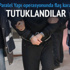 Gaziantep'te "paralel yapı tutuklaması Gaziantep'te "paralel yapı tutuklaması