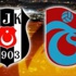 Beşiktaş ve Trabzonspor'un muhtemel rakipleri