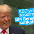 ABD Başkanı'nın konuşması BM temsilcilerini güldürdü