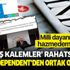Milli Dayanışma Kampanyası ‘satılmış kalemler’i rahatsız etti! T24 ve Independent Tükçe’den ortak operasyon