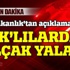 PKK'lılardan alçak bir yalan daha!