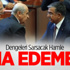 İkna Edemedi! Dengeleri Sarsacak Hamle
