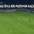 Burak Yılmaz öyle bir pozisyonu kaçırdı ki!
