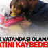 Türk vatandaşı olamazsa hayatını kaybedebilir Türk vatandaşı olamazsa hayatını kaybedebilir