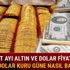 Altın dolar fiyatları bugün kaç TL (Kapalıçarşı çeyrek altın ne kadar oldu?) Altın dolar fiyatları bugün kaç TL (Kapalıçarşı çeyrek altın ne kadar oldu?)
