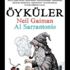Neil Gaiman ve Al Sarrantonio'dan 'Öyküler'