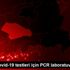 Siirt te Kovid-19 testleri için PCR laboratuvarı kuruldu Siirt te Kovid-19 testleri için PCR laboratuvarı kuruldu