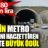 ﻿İBB'nin metro parasını haczettiren şirkete büyük ödül