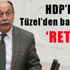 AKP ile ortaklıkta HDP “fire” verdi!