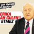 Duygun Yarsuvat: Amerika Fethullah Gülen'i iade etmez