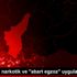 Adana da narkotik ve "abart egzoz" uygulaması