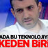 "Dünyada bu teknolojiye sahip 3 ülkeden biriyiz"