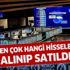 Borsa İstanbul'da yabancı yatırımcılar en çok hangi hisseleri alıp sattı? Borsa İstanbul'da yabancı yatırımcılar en çok hangi hisseleri alıp sattı?