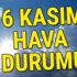 Bugün hava nasıl? | Kar geliyor mu? (16 Kasım Hava durumu)
