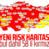 Yeni koronavirüs risk haritası açıklandı