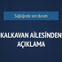 Şadan Kalkavan'ın sağlık durumu ile ilgili son açıklama