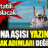 Korona aşısı yazın atılacak adımları değiştirdi. Yaz tatili nasıl olacak Korona aşısı yazın atılacak adımları değiştirdi. Yaz tatili nasıl olacak