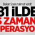 Bakan Soylu talimat verdi! 81 ilde eş zamanlı operasyon