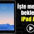 İşte iPad Air 2'nin tanıtım videosu İşte iPad Air 2'nin tanıtım videosu