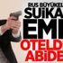 Rus büyükelçiye suikast emri oteldeki abiden! Rus büyükelçiye suikast emri oteldeki abiden!