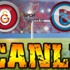 GS-TRABZON CANLI İZLE şifresiz G.saray Trazon maçı İZLE