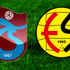 Trabzonspor - Eskişehirspor | CANLI Trabzonspor - Eskişehirspor | CANLI