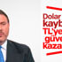 Yiğit Bulut dolarda düşüş bekliyor Yiğit Bulut dolarda düşüş bekliyor