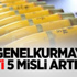 Genelkurmay Limiti 5 Misli Artırıldı