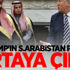 Trump'ın S.Arabistan planı ortaya çıktı Trump'ın S.Arabistan planı ortaya çıktı