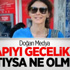 Doğan Medya “Kapıyı Gecelikle Açtıysa Ne Olmuş”