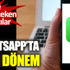 ﻿Whatsapp'ta yeni dönem. İşte dikkat çeken ayrıntılar