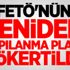FETÖ'nün yeniden yapılanma planı çökertildi FETÖ'nün yeniden yapılanma planı çökertildi