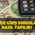 SGK işe giriş sorgulama nasıl yapılır? E-devlet SGK işe giriş çıkış sorgulama ekranı!